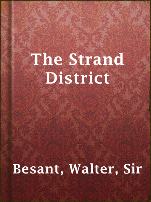 Title details for The Strand District by Sir Walter Besant - Available